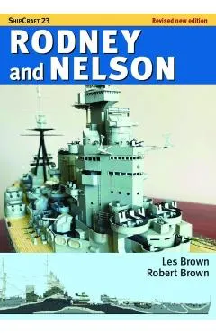 Shipcraft 23: Rodney and Nelson - Revised Edition