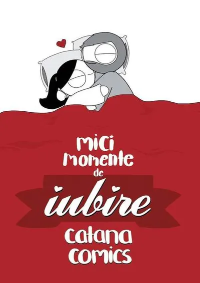 Mici momente de iubire - Paperback brosat - Catana Chetwynd