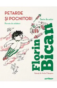 Petarde si pocnitori. Poveste de sarbatori