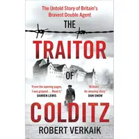 The Traitor of Colditz Fortress MI9 Julius Green