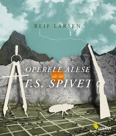 Operele alese ale lui T.S. Spivet - Paperback brosat - Reif Larsen