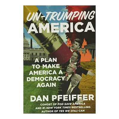 Un-Trumping America