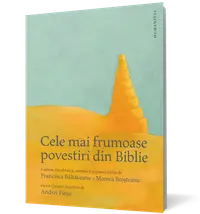 Cele mai frumoase povestiri din Biblie