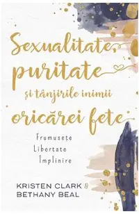 Sexualitate, puritate si tanjirile inimii oricarei fete