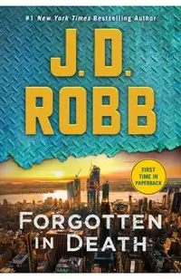 Forgotten in Death: An Eve Dallas Novel