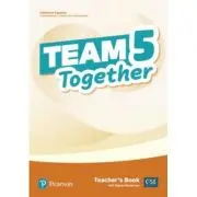 Team Together 5 Teacher's Book with Digital Resources Pack