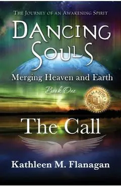 Dancing Souls: Book One: The Call