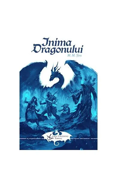 Inima Dragonului - Paperback brosat - Mircea M. Țara