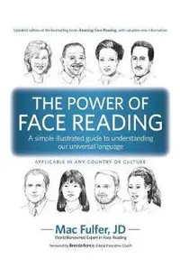 The Power of Face Reading: A simple illustrated guide to understanding our universal language