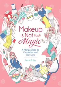 Makeup is Not (Just) Magic