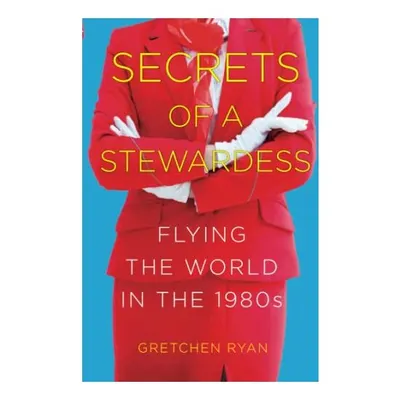 Secrets of a Stewardess