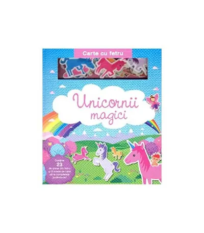 Unicornii magici. Carte cu fetru - Board book - ***