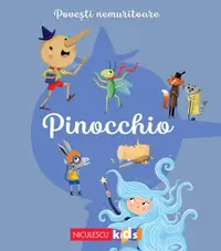 Povesti nemuritoare. Pinocchio