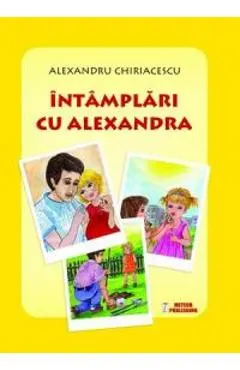 Intamplari cu Alexandra