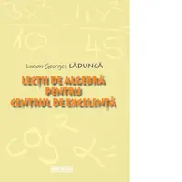 Lectii de algebra pentru centrul de excelenta