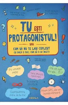 Tu esti protagonistul!