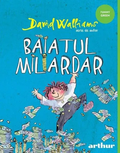 Băiatul miliardar - Hardcover - David Edward Walliams