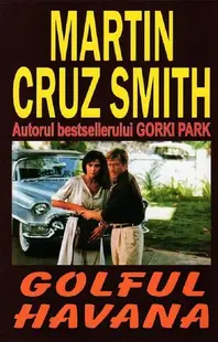 Golful Havana - Paperback brosat - Martin Cruz Smith