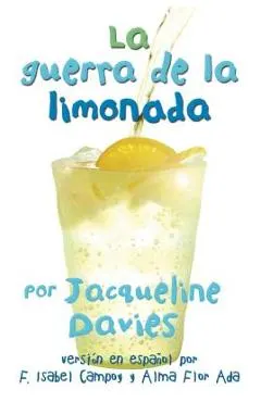 La Guerra de la Limonada = The Lemonade War