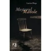 Mesterul Manole. Teatru