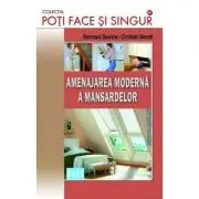 Amenajarea moderna a mansardelor