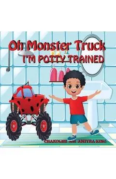 Oh Monster Truck I'm Potty Trained