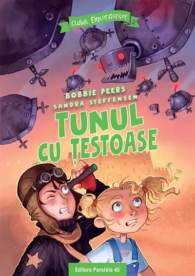 Clubul Exploratorilor. Tunul cu ţestoase