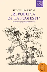 Republica de la Ploiesti si inceputurile parlamentarismului in Romania (pdf)