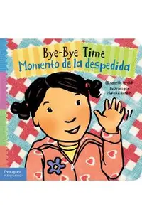Bye-Bye Time / Momento de la Despedida