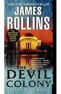 The Devil Colony: A SIGMA Force Novel