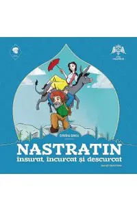 Nastratin insurat, incurcat si descurcat