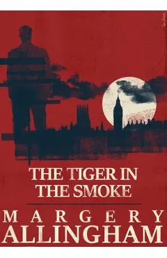 The Tiger in the Smoke