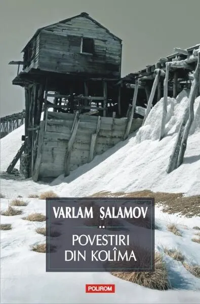 Povestiri din Kolîma (Vol. II) - Hardcover - Varlam Şalamov