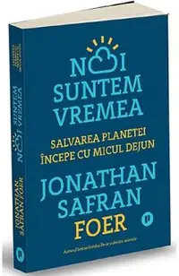 Noi suntem vremea
