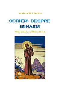 Scrieri despre isihasm - metoda tainică a ascultării interioare - Paperback brosat - Jean-Yves Leloup