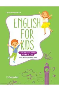 English for Kids - Clasa 2 - Caiet de lucru