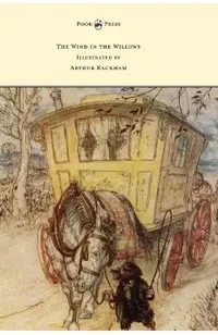 The Wind in the Willows - Illustrated by Arthur Rackham