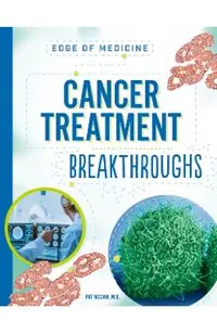 Cancer Treatment Breakthroughs