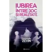 Iubirea intre joc si realitate