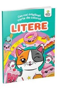 Cea mai dragalasa carte de colorat. Litere