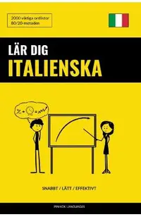 L�r dig Italienska - Snabbt / L�tt / Effektivt: 2000 viktiga ordlistor