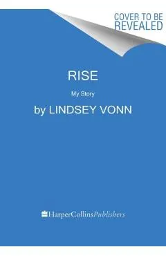 Rise: My Story