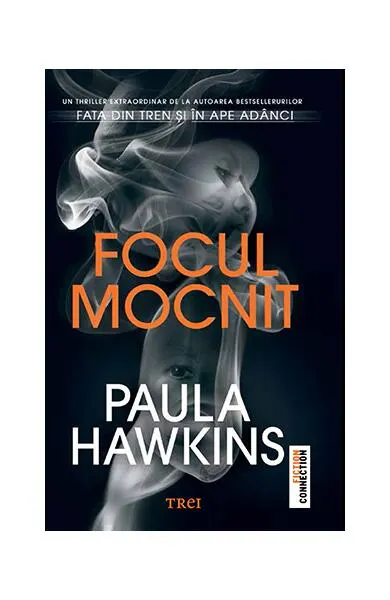 Focul mocnit - Hardcover - Paula Hawkins