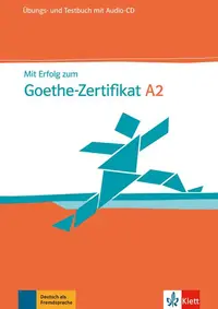 Mit Erfolg zum Goethe-Zertifikat A2 - Paperback brosat - ***