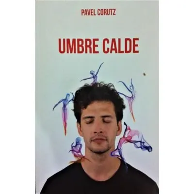 Umbre calde - Paperback brosat - Pavel Coruț