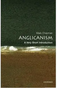 Anglicanism: A Very Short Introduction