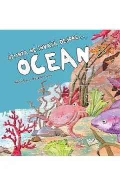 Stiinta ne invata despre... Ocean