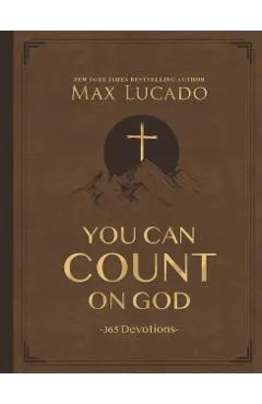 You Can Count on God, Large Text Leathersoft: 365 Devotions