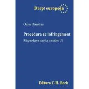Procedura de infringement. Raspunderea statelor membre UE