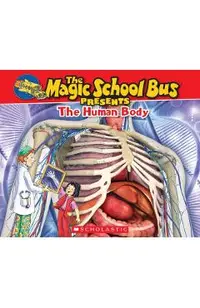 Magic School Bus Presents: The Human Body